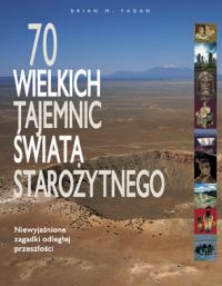 70 wielkich tajemnic świata starożytnego - Brian M. Fagan