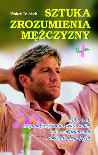 Sztuka zrozumienia mężczyzny
