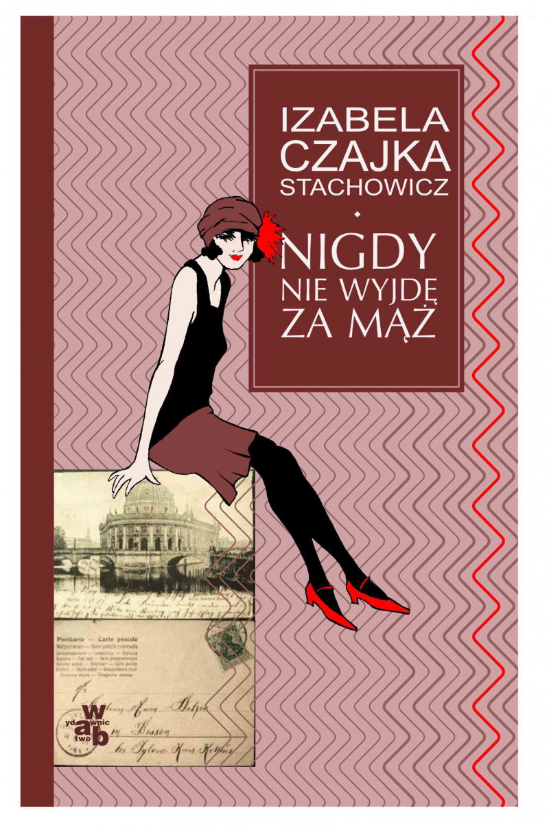 ksiazka Nigdy nie wyjdę za mąż