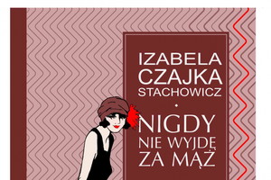 ksiazka Nigdy nie wyjdę za mąż