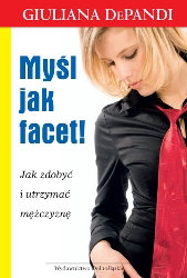 Myśl jak facet!