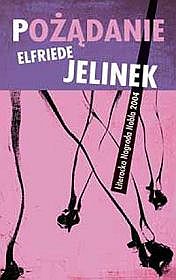 Pożądanie - Elfriede Jelinek