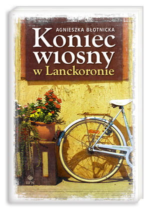 "Koniec wiosny w Lanckoronie" - We-Dwoje.pl recenzuje