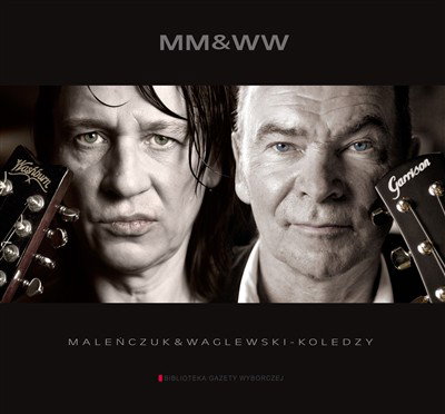 MM&WW „Maleńczuk Waglewski - Koledzy”