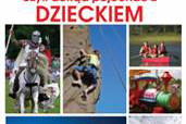 "Polska jest OK!, czyli dokąd pojechać z dzieckiem"
