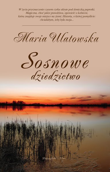 "Sosnowe dziedzictwo" - We-Dwoje.pl recenzuje