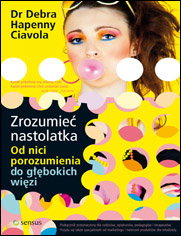 Jak zrozumieć nastolatka