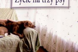 Życie na trzy psy