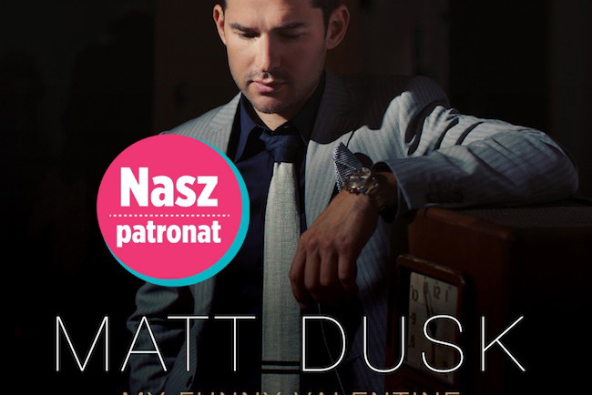 Matt Dusk - My Funny Valentine: Chet Baker Songbook