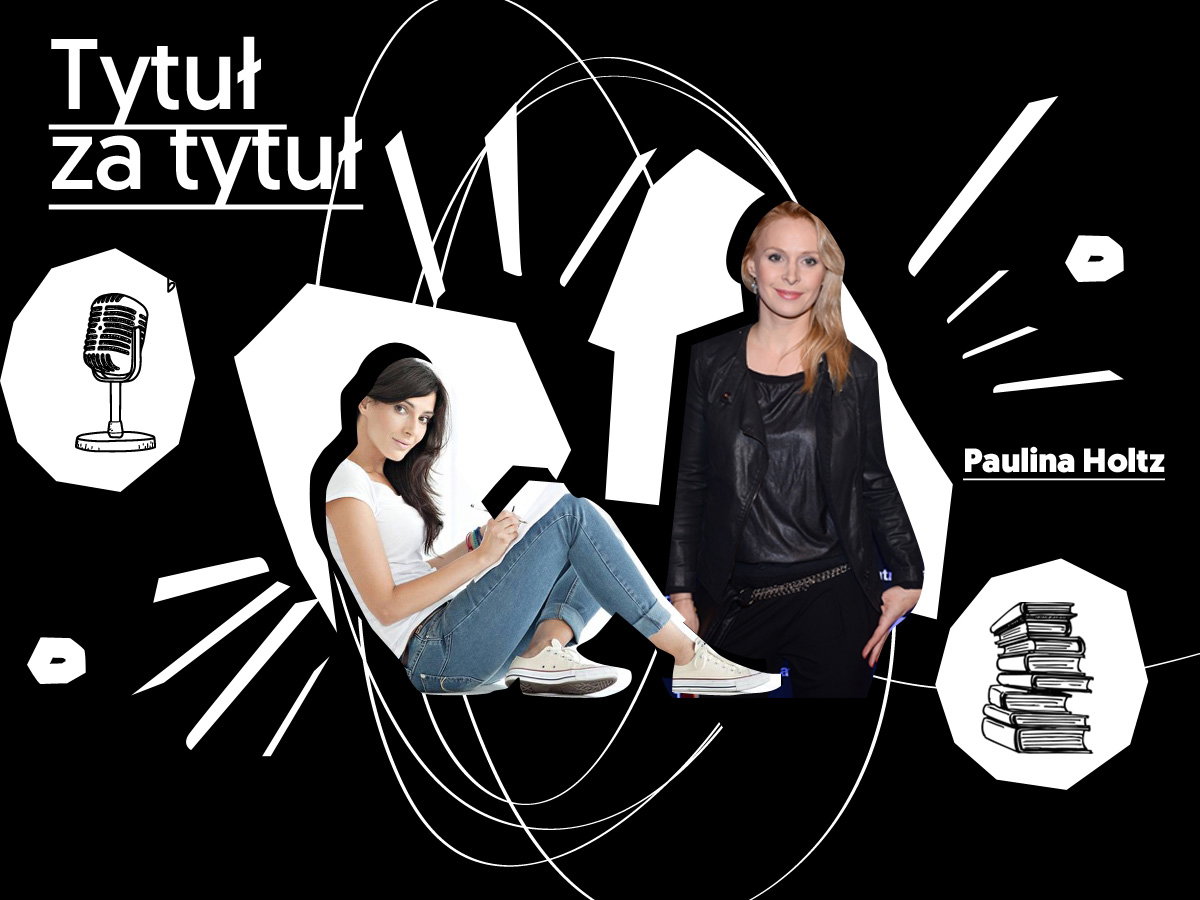 Tytuł za tytuł - Weronika Wawrzkowicz, Paulina Hold, audio, podcast