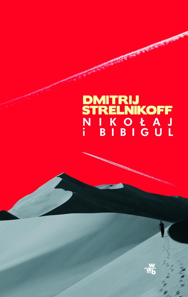 Dmitrij Strelnikoff Nikołaj i Bibigul