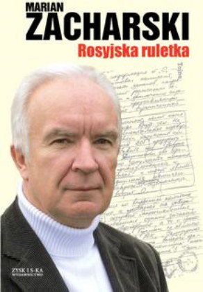 "Rosyjska ruletka" Marian Zacharski
