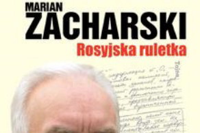"Rosyjska ruletka" Marian Zacharski