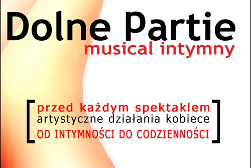 Kobiecy weekend ze spektaklem "DOLNE PARTIE - musical intymny"