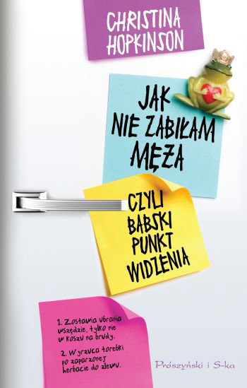 Christina Hopkinson "Jak nie zabiłam męża, czyli babski punkt widzenia"