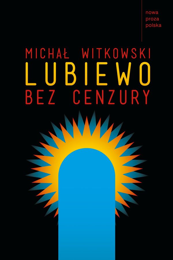 Michał Witkowski, Lubiewo