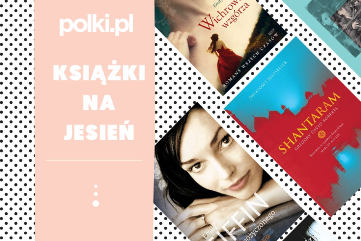 Książki na jesień, wybór redakcji ksiażki na jesień