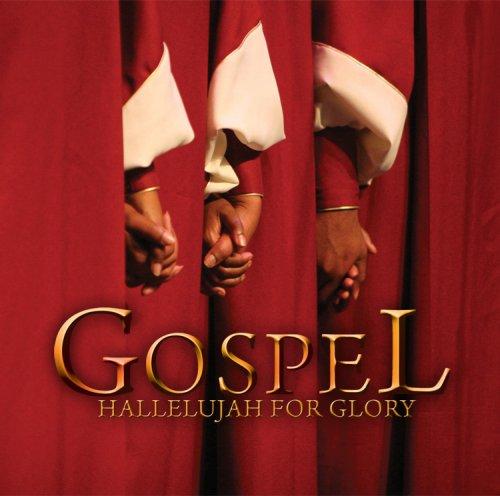 „GOSPEL. Hallelujah for Glory”