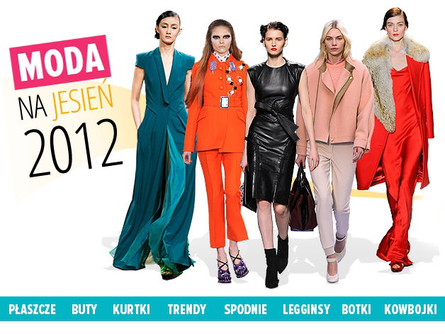Moda jesień 2012 - trendy i ubrania