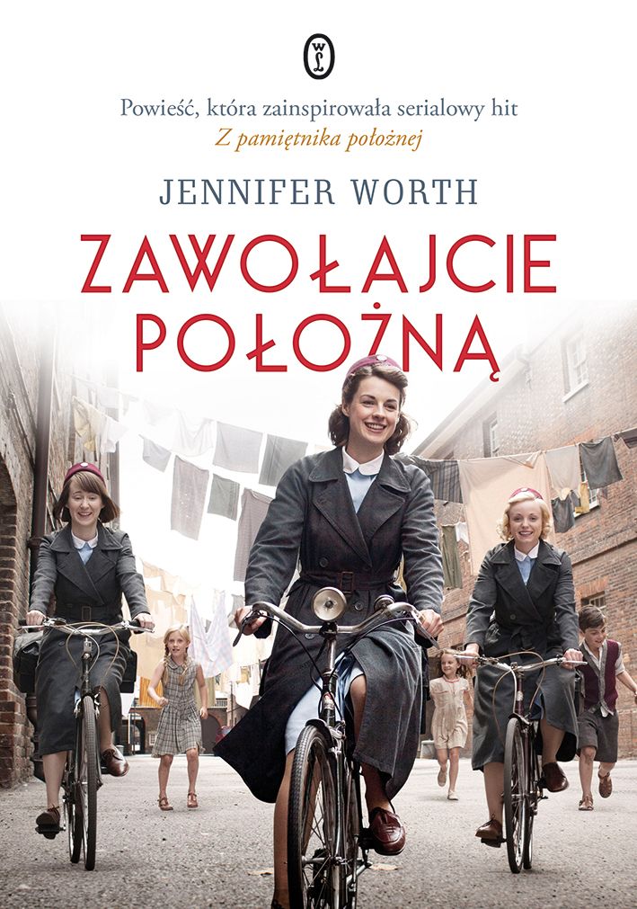 Z pamiętnika położnej - serialna podstawie powieści Zawołajcie położną