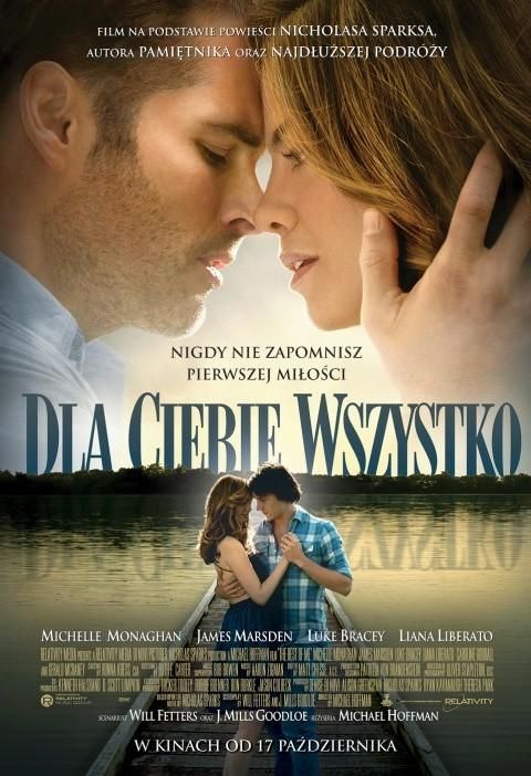 Dla ciebie wszystko - ekranizacja powieści Nicolasa Sparksa