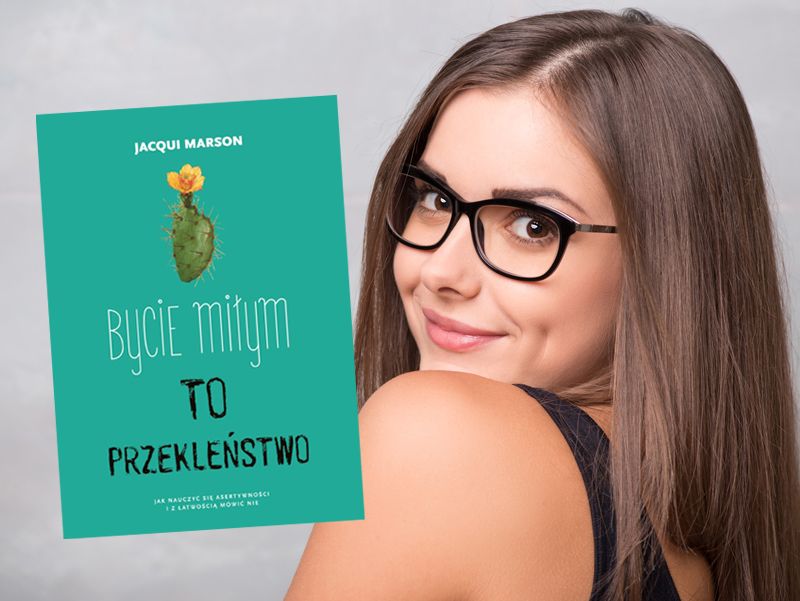 Książka Bycie miłym to przekleństwo - autor Jacqui Marson