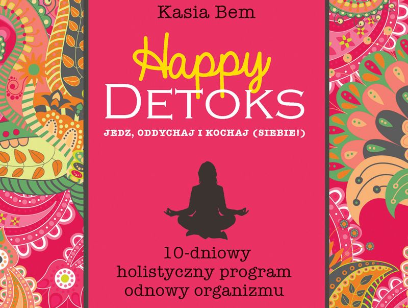 Happy detoks - poradnik Kasi Bem