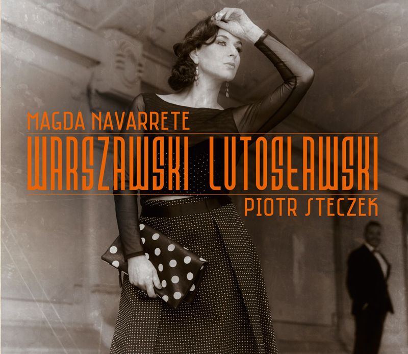 Płyta Warszawski Lutosławski Magdy Navarrete i Piotra Steczka