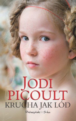 "Krucha jak lód" Jodie Picoult