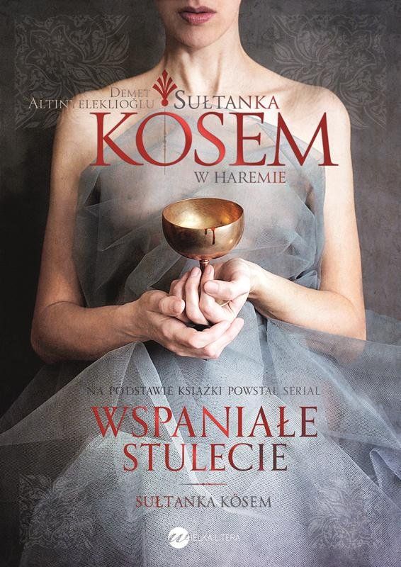 Demet Altınyeleklioglu, Sułtanka Kosem. Księga 1. W haremie