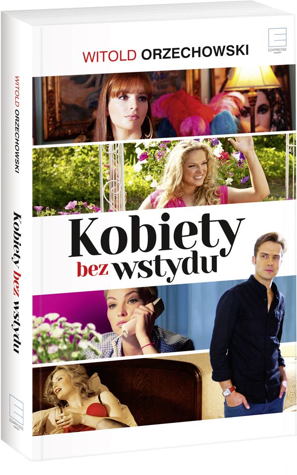 Witold Orzechowski, Kobiety bez wstydu
