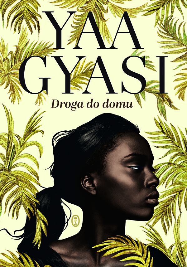 Yaa Gyasi, Droga do domu