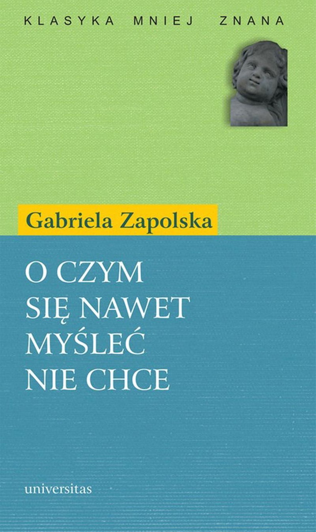 gabriela-zapolska-o-czym-sie-nawet-myslec-nie-chce-2338601-a2f6c1e