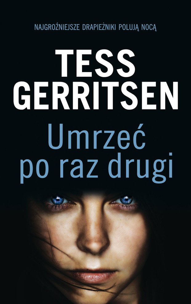 Tess Gerritsen , Umrzeć po raz drugi, cena ok. 33 zł