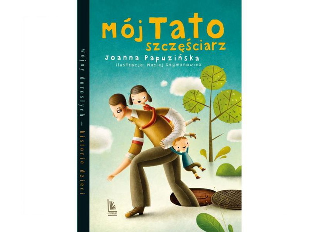 moj-tato-szczesciarz-joanna-papuzinska-2480918-9ac81e8