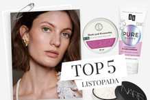top 5 kosmetyków listopad 2022