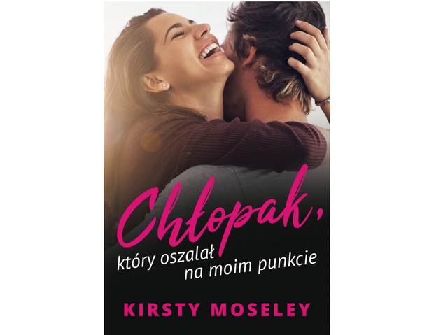 Kirsty Moseley, Chłopak który oszalał na moim punkcie - cena ok. 23 zł