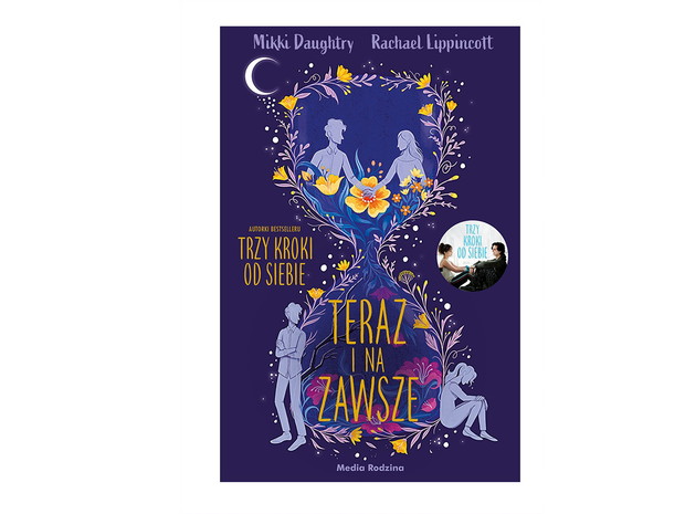 Rachael Lippincott, Mikki Daughtry, Teraz i na zawsze - cena ok. 35 zł