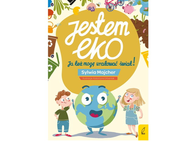 Sylwia Majcher, Jestem eko! Ja też mogę uratować świat - cena ok. 30 zł