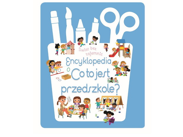Świat bez tajemnic. Encyklopedia Co to jest przedszkole? - cena ok. 35 zł