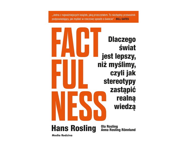 Hans Rosling, Factfulness. Dlaczego świat jest lepszy niż myślimy… - cena ok. 35 zł