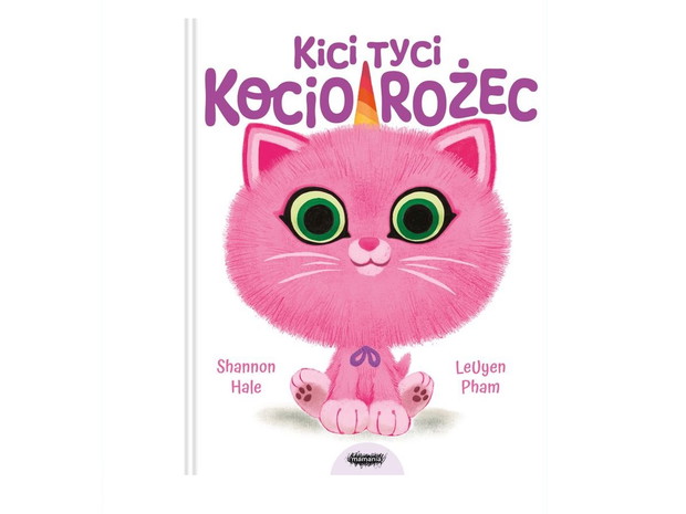 Shannon Hale, Kici Tyci Kociorożec, cena ok. 30 zł