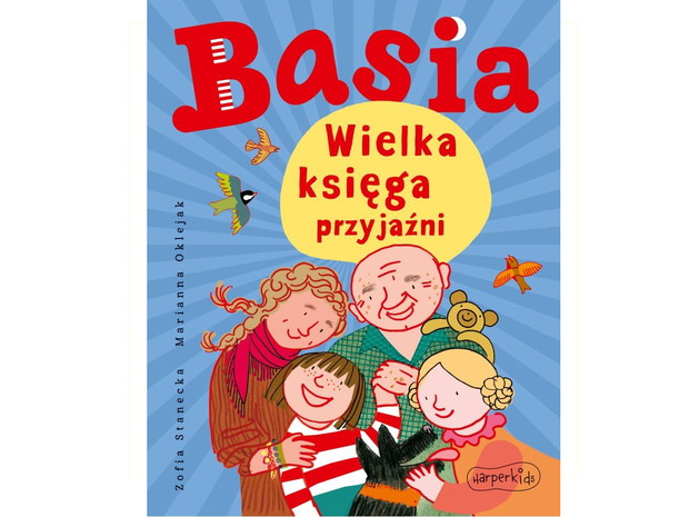 Zofia Stanecka, Basia. Wielka księga przyjaźni, cena ok. 30 zł