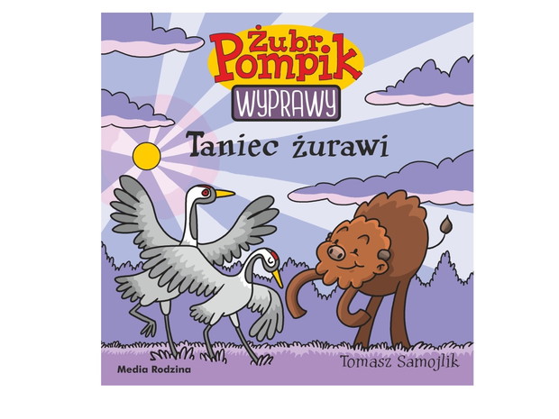 Tomasz Samojlik, Żubr Pompik. Taniec żurawi - cena ok. 9 zł