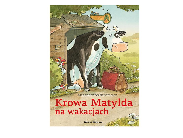 Alexander Steffensmeier, Krowa Matylda na wakacjach, cena ok. 18 zł