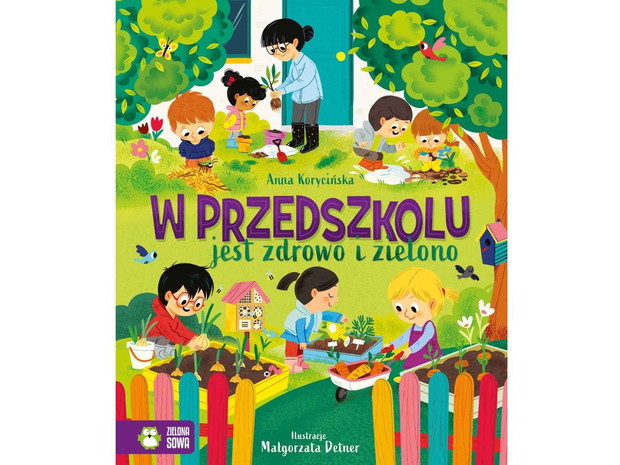 Anna Korycińska, W przedszkolu jest zdrowo i zielono, cena ok. 25 zł