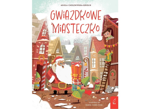 Aniela Cholewińska-Szkolik, Gwiazdkowe miasteczko, cena ok. 28 zł