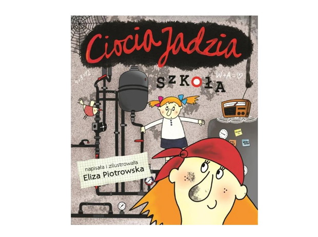 Eliza Piotrowska, Ciocia Jadzia. Szkoła, cena ok. 18 zł