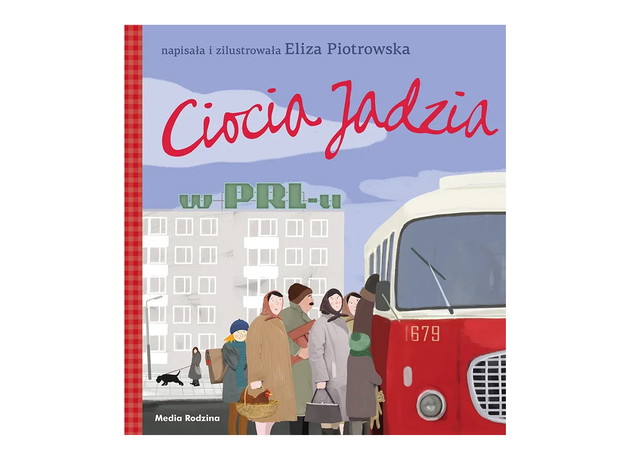 Eliza Piotrowska, Ciocia Jadzia w PRL-u, cena ok. 32 zł