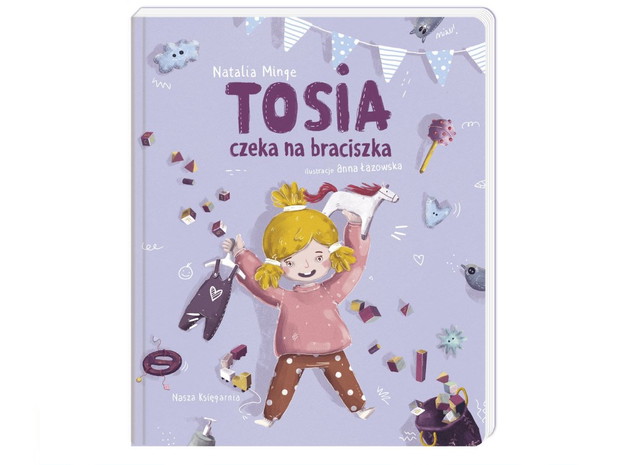 Natalia Minge, Tosia czeka na braciszka, cena ok. 30 zł